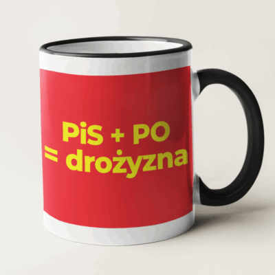Kubek PIS + PO = DROŻYZNA