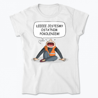 Koszulka Aktywista Klimatyczny Ostatnie Pokolenie Damska