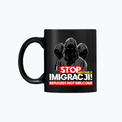 PREMIUM KUBEK Czarny STOP MASOWEJ IMIGRACJI!