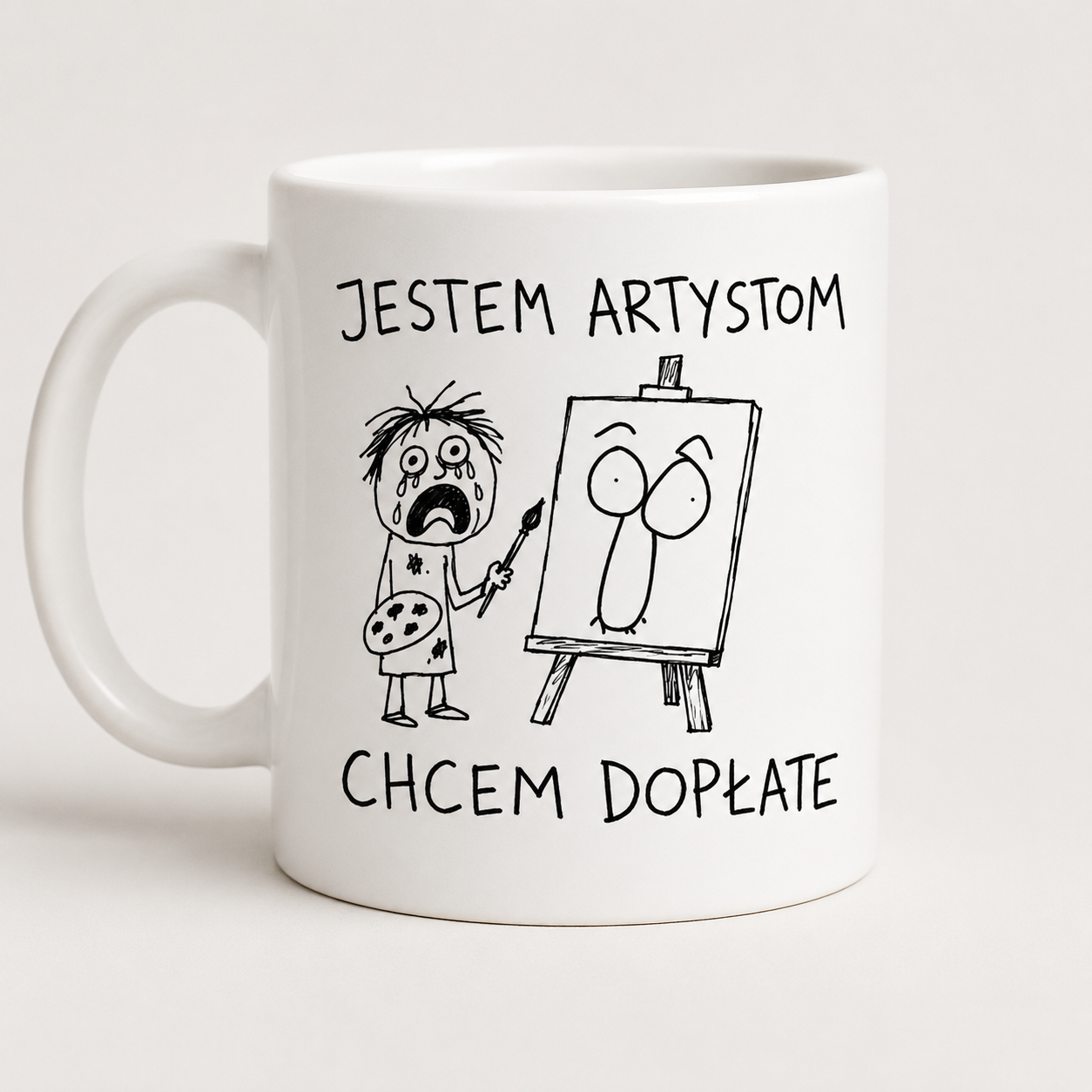 Kubek JESTEM ARTYSTOM CHCEM DOPŁATE